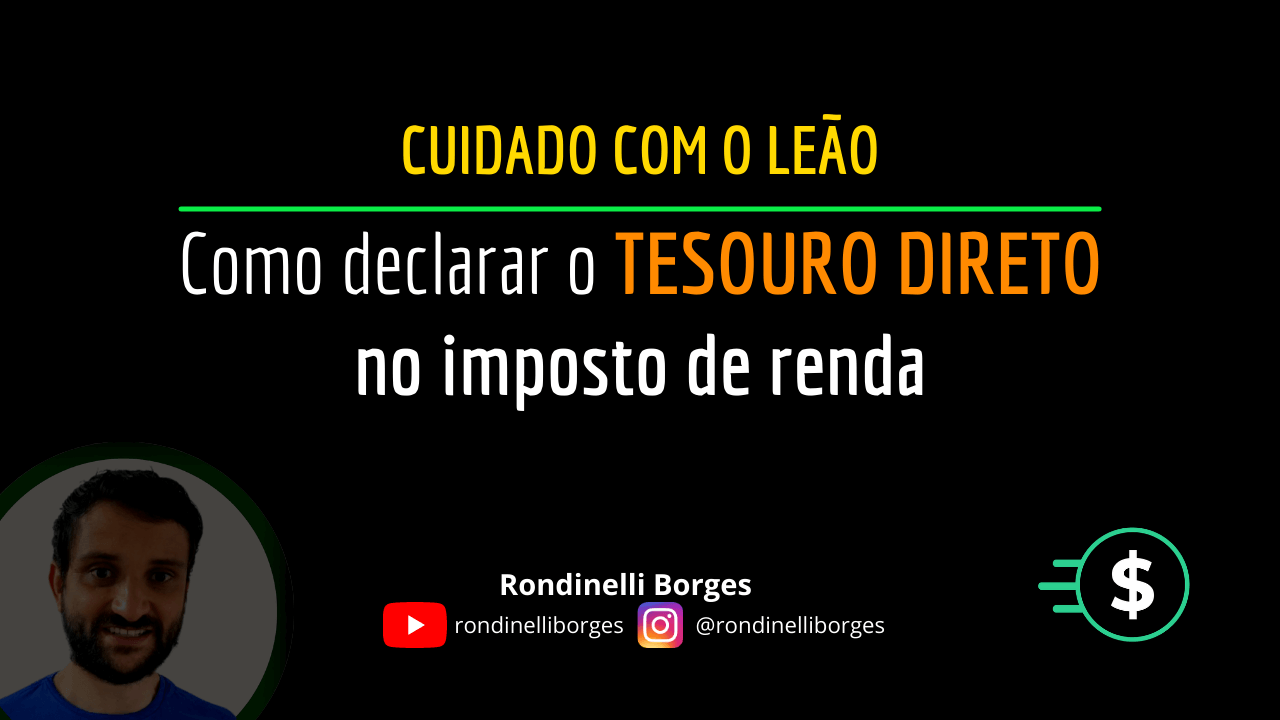 Rondinelli Borges Como Declarar O Tesouro Direto No Ir